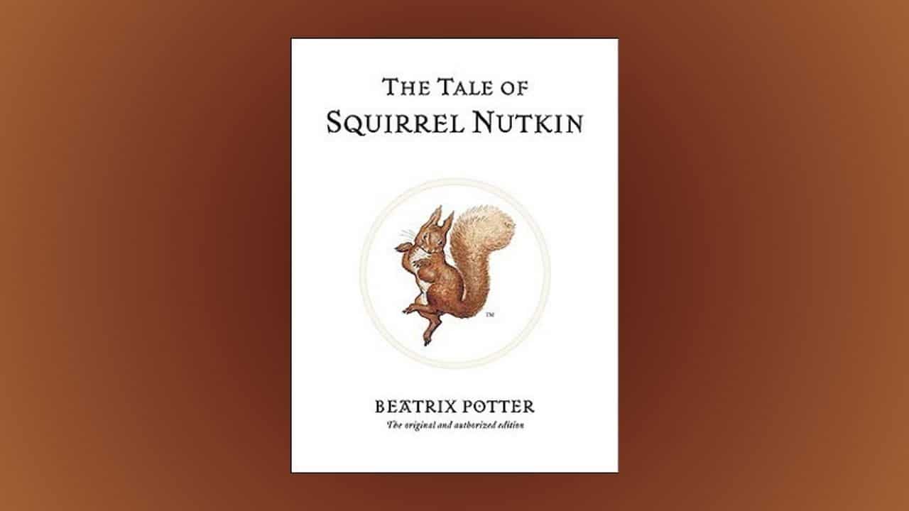 The Tale of Squirrel Nutkin, Beatrix Potter