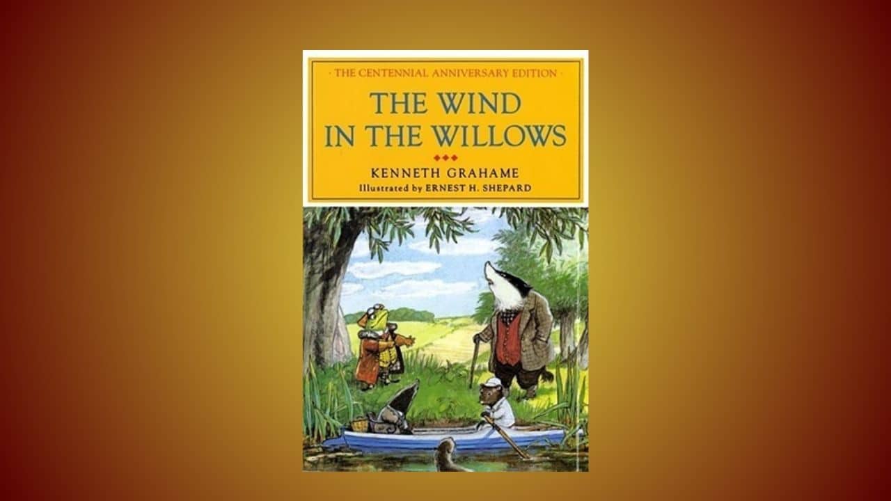 The Wind and the Willows, Kenneth Grahame